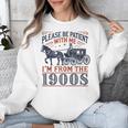 Please Be Patient With Me I'm From The 1900s Retro Nostalgic Unisex Sweatshirt