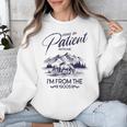 Please Be Patient With Me I'm From The 1900s Rustic Western Unisex Sweatshirt
