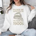 Please Be Patient With Me I'm From The 1900s Steam Train Premium Unisex Sweatshirt