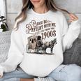 Please Be Patient With Me I'm From The 1900s Vintage Funny Unisex Sweatshirt Please Be Patient With Me I'm From The 1900s Vintage Funny Unisex Sweatshirt