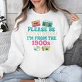 Please Be Patient With Me I'm From The 1900s Vintage For Man Premium Unisex Sweatshirt Please Be Patient With Me I'm From The 1900s Vintage For Man Premium Unisex Sweatshirt