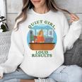 Quiet Girl Loud Results Introvert Office Staff Secretary Unisex Sweatshirt Quiet Girl Loud Results Introvert Office Staff Secretary Unisex Sweatshirt