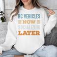 RC Vehicles Now Minimal Socializing Introvert Vintage Unisex Sweatshirt
