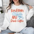Read Book And Drink Coffee Book Club Reading Unisex Sweatshirt