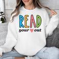 Read Your Heart Read Reading Librarian Book Across America Unisex Sweatshirt