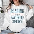 Reading Is My Favorite Sport Literary Book Lover Typography Unisex Sweatshirt