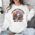 Retro I Just Want To Read Books And Pet Cats Cat Unisex Sweatshirt