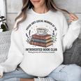 Retro Proud Introverted Book Club Anti Social Reader Unisex Sweatshirt Retro Proud Introverted Book Club Anti Social Reader Unisex Sweatshirt