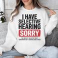 Sarcastic Sayings Introvert I Have Selective Hearing Unisex Sweatshirt