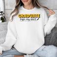 Sign My Shirt Graduate I Sign Sign School Graduation Unisex Sweatshirt