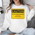 A Simple Yellow Warning Sign For Introvert Unisex Sweatshirt A Simple Yellow Warning Sign For Introvert Unisex Sweatshirt