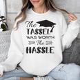 The Tassel Was Worth The Hassle Shirt Graduation TShirt Unisex Sweatshirt