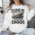 Vintage Be Patient With Me I'm From The 1900s Steam Train Unisex Sweatshirt Vintage Be Patient With Me I'm From The 1900s Steam Train Unisex Sweatshirt