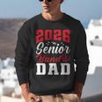 2026 Senior Band Dad Class Of 2026 Band Parent Graduation Unisex Sweatshirt
