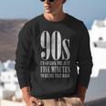The 90s I'd Go Back For Five Minutes Nostalgia Quote Unisex Sweatshirt