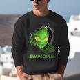 Alien Face Ew People UFO Introvert Meme Men Women Kids Unisex Sweatshirt Alien Face Ew People UFO Introvert Meme Men Women Kids Unisex Sweatshirt
