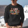 I Like Animals More Than People Sarcastic Introvert Unisex Sweatshirt I Like Animals More Than People Sarcastic Introvert Unisex Sweatshirt