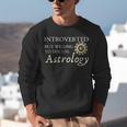 Astrology Quote For Introvert Astrologists Spirituality Unisex Sweatshirt