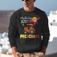 My Baby Just Crushed Preschool Graduation Unisex Sweatshirt