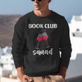 Book Club Squad Reading Bookworm Wine Lover Humor Unisex Sweatshirt