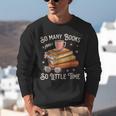 Book Reading Kafee Librarian Vele Books And Little Time Unisex Sweatshirt