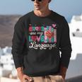 Books Are My Love Language Valentines Book Lover Librarian Unisex Sweatshirt