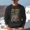 Books Plants And Coffee Growing Plant Gardening Planting Unisex Sweatshirt