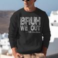 Bruh We Out 5th Graders Fifth Grade Graduation Class Of 2026 Unisex Sweatshirt