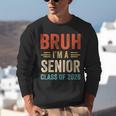 Bruh I'm A Senior Class Of 2026 Graduation Senior 2026 Unisex Sweatshirt