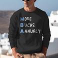 More Bucks Annually MBA Graduation Shirt Unisex Sweatshirt