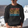 I Can't Talk To You Today Introvert Sarcastic Joke Unisex Sweatshirt