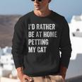 Cat Owner Introvert Stay Home Rather Pet Cat Unisex Sweatshirt