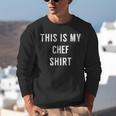 This Is My Chef Shirt Culinary School Graduation Unisex Sweatshirt