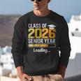 Class Of 2026 Senior Year Loading Senior 2026 Graduation Unisex Sweatshirt