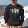 College Masters Degree Graduation Two Degrees Hotter Unisex Sweatshirt
