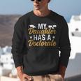 My Daughter Has A Doctorate Graduation Mom PhD Graduate Mom Unisex Sweatshirt