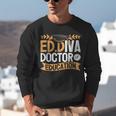 Doctor Of Education EdD Graduation ED Diva Unisex Sweatshirt