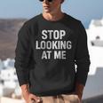 Dont Looking At Me Sarcastic Introvert Unisex Sweatshirt