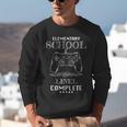 Elementary School Level Complete Shirt Graduation Gaming Unisex Sweatshirt