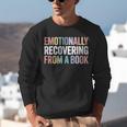 Emotionally Recovering From a Book Reading Librarian Unisex Sweatshirt Emotionally Recovering From a Book Reading Librarian Unisex Sweatshirt