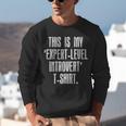 This Is My 'Expert-Level Introvert' Anti Social Sarcastic Unisex Sweatshirt