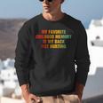 My Favorite Chilhood Memory Is My Back Not Hurting Unisex Sweatshirt