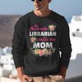 My Favorite Librarian Calls Me Mom Graduation Unisex Sweatshirt