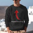 Forgets Everything Bad Memory Unisex Sweatshirt