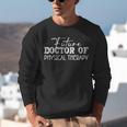 Future Doctor Of Physical Therapy DPT Graduation Therapist Unisex Sweatshirt