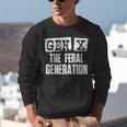 Gen X The Feral Generation Generation X Gen Xer Nostalgia Unisex Sweatshirt