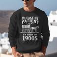 Gentle Nostalgia Plea Please Be Patient I'm From The 1900s Unisex Sweatshirt