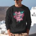 Girls Just Wanna Have Fun Retro 80s Nostalgia Night Out Unisex Sweatshirt