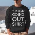 This Is My Going Out Sarcastic Introvert Unisex Sweatshirt This Is My Going Out Sarcastic Introvert Unisex Sweatshirt