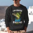 I Graduated Can I Go Fishing Now 2025 Graduation Fisher Unisex Sweatshirt